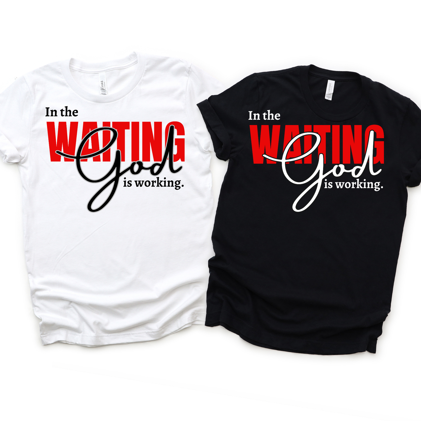 SPEAK LIFE COLLECTION - IN THE WAITING GOD IS WORKING TEE