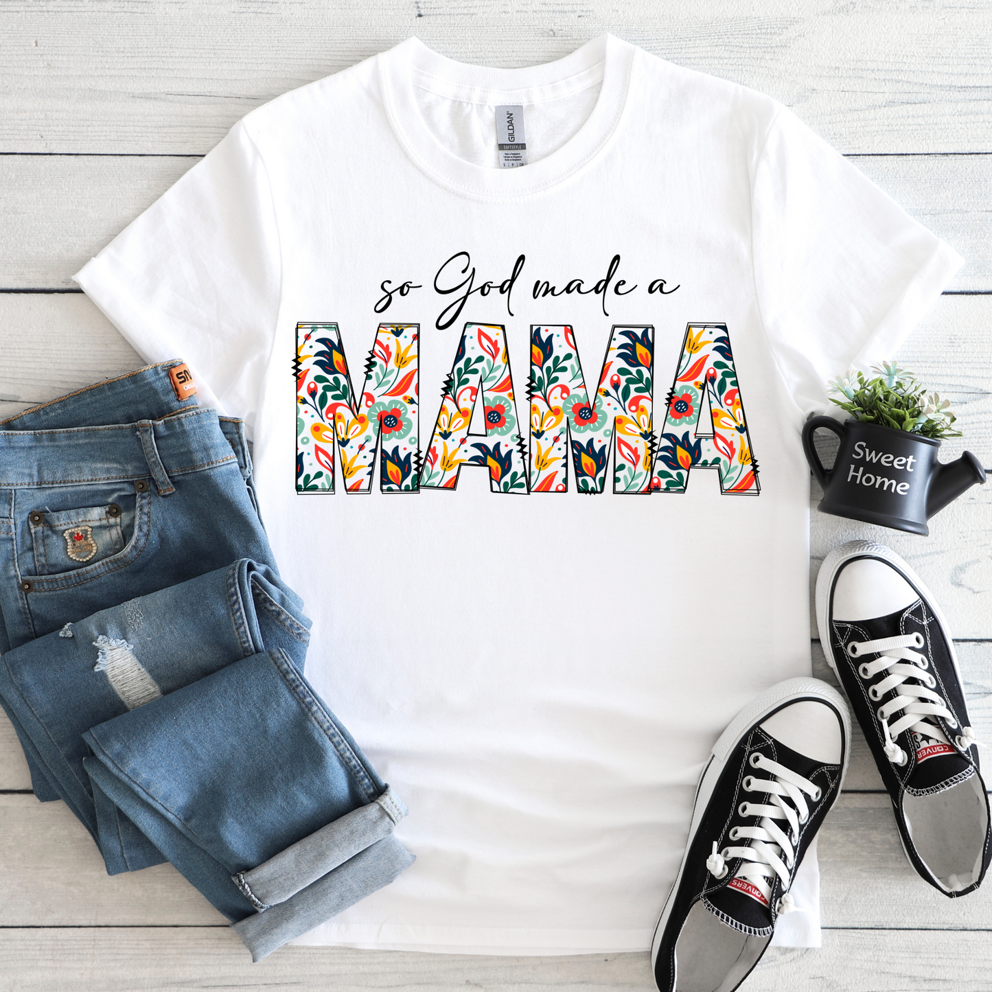 MOTHERHOOD COLLECTION - SO GOD MADE A MAMA TEE